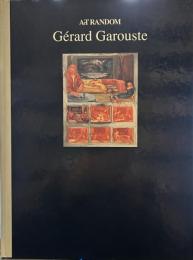 ArT RANDOM 42　ジェラール・ガルースト　Gérard Garouste