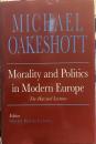 Morality and Politics in Modern Europe: The Harvard Lectures (Selected Writings of Michael Oakeshott)