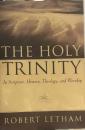 The Holy Trinity: In Scripture, History, Theology And Worship