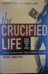 the CRUCIFIED LIFE