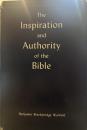 The Inspiration and Authority of the Bible