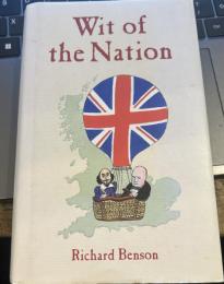Wit of the Nation: Quips and Quotes for Every Occasion -