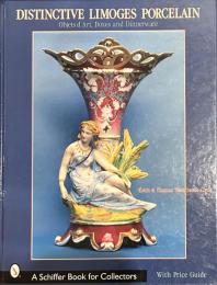 Distinctive Limoges Porcelain: Objets D'Art, Boxes, and Dinnerware