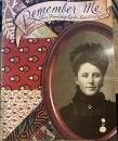 Remember Me: Women and Their Friendship Quilts