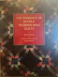 THE ROMANCE OF DIUBLE WEDDING RING QUILTS