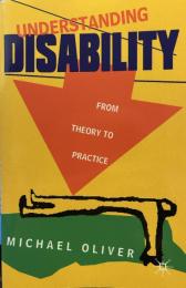 Understanding Disability: From Theory to Practice