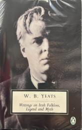 Writings on Irish Folklore, Legend, and Myth (Penguin Twentieth-Century Classics)