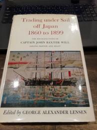 Trading under Sail off Japan 1860 to 1899