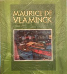 没後50年モーリス・ド・ヴラマンク展　50e anniversaire de la disparition de Maurice de Vlaminck