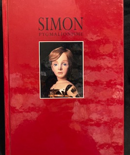 SIMON PYGMALIONISME 四谷シモン 人形愛 / 古本、中古本、古書籍の通販