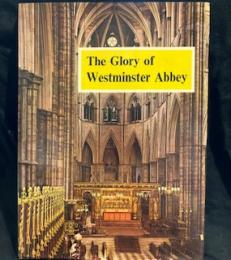 The Glory of Westminster Abbey