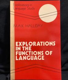 Explorations in the Functions of Language