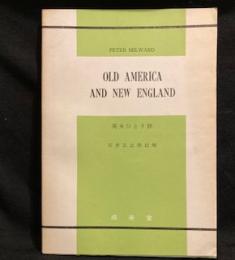 OLD AMERICA AND NEW ENGLAND 英米ひとり旅