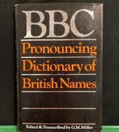 B. B. C. Pronouncing Dictionary of British Names