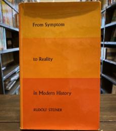 From Symptom to Reality: In Modern History