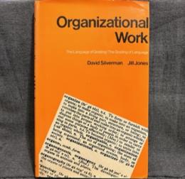 Organizational work : the language of grading, the grading of language