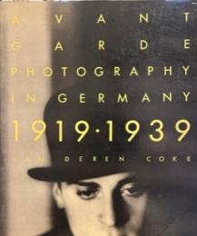 AVANT GARDE PHOTOGRAPHY IN GERMANY 1919-1939