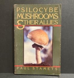 Psilocybe Mushrooms and Their Allies