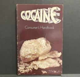 Cocaine Consumer's Handbook