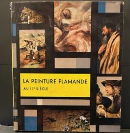 LA PEINTURE FLAMANDE AU 17e SIÈCLE
