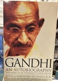 An Autobiography: The Story of My Experiments with Truth