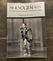 The kyogen book : an anthology of Japanese classical comedies