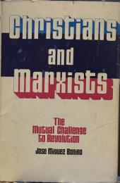 Christians and Marxists: The mutual challenge to revolution