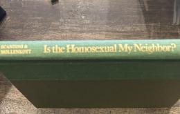 Is the Homosexual My Neighbor?