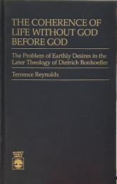 THE COHERENCE OF LIFE WITHOUT GOD BRFORE GOD