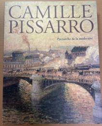 カミーユ・ピサロと印象派　永遠の近代