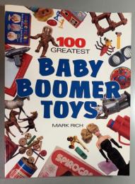 100 Greatest Baby Boomer Toys