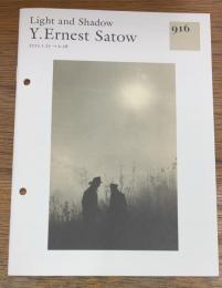 Light and Shadow  Y.Ernest Satow  2013.1.25→2.28