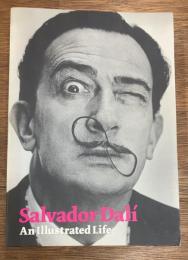 Salvador Dali　 An Illustrated Life