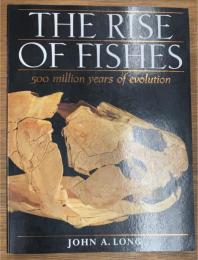 The Rise of Fishes: 500 Million Years of Evolution