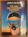 The Day the Universe Changed