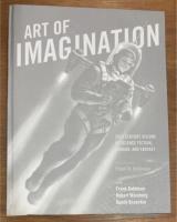 Art of Imagination: 20th Century Visions of Science Fiction, Horror, and Fantasy