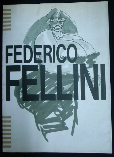 フェデリコ・フェリーニ全作品イメージ画集(マルコ・ディ・サンティ