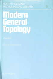 現代一般位相幾何学　第3版（英）　Modern General Topology Second revised edition NORTH HOLLAND MATHEMATICAL LIBRARY　