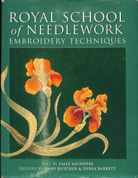 刺繍技術のロイヤルスクール（英）　ROYAL SCHOOL of NEEDLEWORK EMBROIDERY TECHNIQUES
