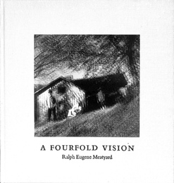 ラルフ・ユージン・ミートヤード（英）　A Fourfold Vision