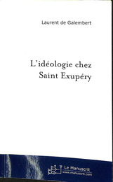 サン・テグジュペリのイデオロギー（仏）　L'Ideologie chez Saint Exupery