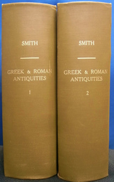 ギリシア・ローマ古典辞書（英）　A DICTIONARY OF GREEK&ROMAN ANTIQUITIES　全2冊揃