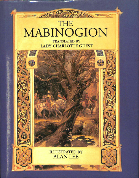 マビノギオン 英 The Mabinogion シャーロット ゲスト アラン リー Lady Charlotte Guest Alan Lee 古本 中古本 古書籍の通販は 日本の古本屋 日本の古本屋