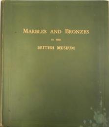 大英博物館　大理石とブロンズ像(英)　BRITISH MUSEUM MARBLES AND BRONZES
