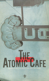 THE ATOMIC CAFE 