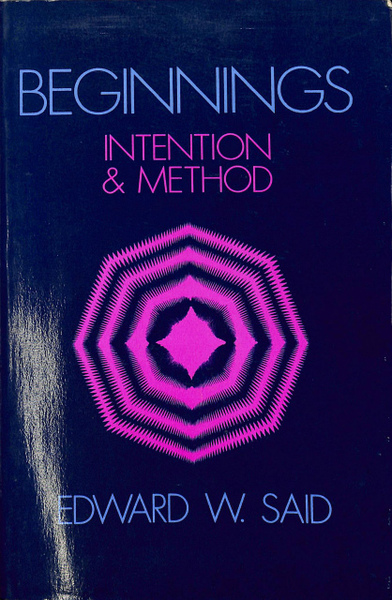 始まりの現象 意図と方法（英）BEGINNINGS Intention and Method 