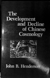 中国のコスモロジー（英）　The Development and Decline of Chinese Cosmology 