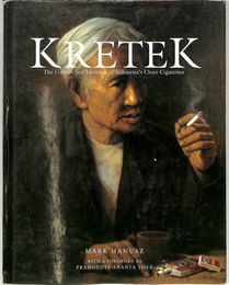クレテック　インドネシアのクローブタバコの文化と遺産(英)KRETEK The Culture and Heritage of Indonesia's Clove Cigarettes