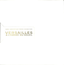 KARL LAGERFELD PHOTO EXHIBITION VERSAILLES A L'OMBRE DU SOLEIL　太陽の宮殿　ヴェルサイユの光と影　カール・ラガーフェルド写真展