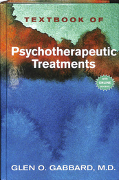 精神科における心理療法的治療（英）　Textbook of Psychotherapeutic Treatments in Psychiatry